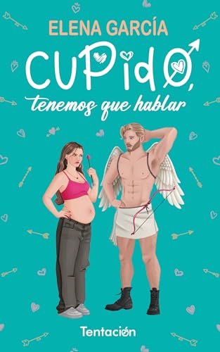 Cupido, tenemos que hablar (Kindle Edition)