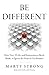 Be Different: How Navy SEAL...