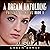 A Dream Unfolding (Prescott Pioneers, #1)