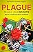 A Plague on All Your Sports by Bill Ribbans