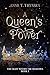 A Queen's Power (Book 3 of The Light Within The Shadows)