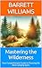 Mastering the Wilderness: Your Comprehensive Guide to Choosing the Best Camping Spots