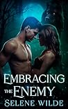 Embracing the Enemy by Selene Wilde