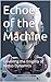Echoes of the Machine: Unveiling the Enigma of Nexus Dynamics