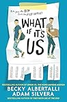 What If It's Us by Becky Albertalli