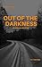 Out of the Darkness by T.P. Theyson