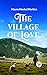 The Village of Love