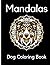 Mandalas Dog Coloring Book:...