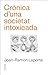 Crònica d'una societat intoxicada