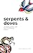 Serpents and Doves: Christi...