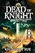 Dead Of Knight (Guardians of Camelot)