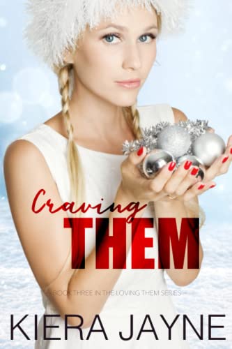 Craving Them (Loving Them, #3)