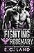 Fighting Rosemary (Devil's Riot MC: Mississippi, #1)