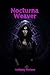 Nocturna Weaver: Urban Fantasy (French Edition)
