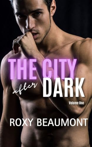 The City After Dark: Volume One (Kindle Edition)