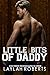 Little Bits of Daddy (Montana Daddies)