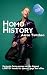 Homo History: For queers, g...