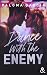 Dance With The Enemy