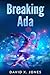 Breaking Ada (The Vorld Boo...