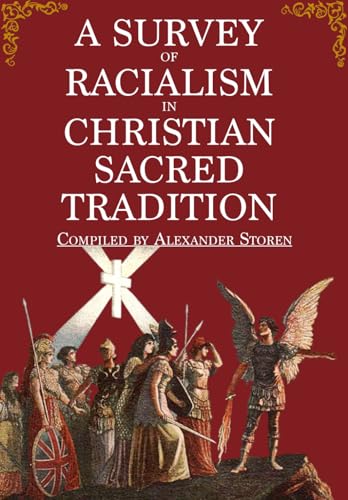 A Survey of Racialism in Christian Sacred Tradition (Paperback)