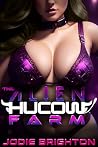 The Alien Hucow Farm
