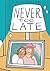 Never Too Late