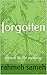 Forgotten : Breach in memory