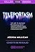Teleportasm by Joshua Millican
