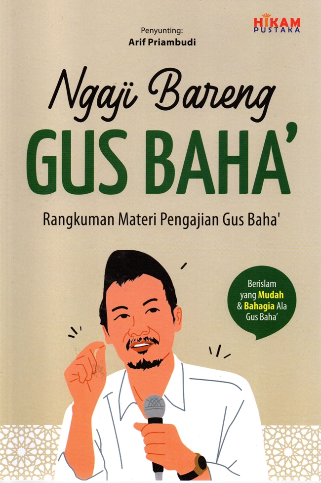 Ngaji Bareng Gus Baha': Rangkuman Materi Pengajian Gus Baha'