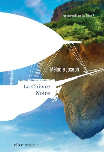 La Chèvre noire (La Semeuse de vents #2)