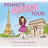 Penny's Paris Tour: A Travel Troupe Adventure (The Travel Troupe)