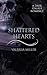 Shattered hearts: A Dark Stalker Romance