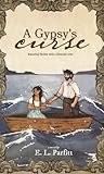 A Gypsy's Curse by E.L. Parfitt