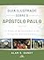GUIA ILUSTRADO SOBRE O APÓSTOLO PAULO by Alan S. Bandy