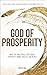 God of Prosperity: What the...