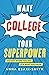 Make College Your Superpowe...