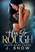 He's So Rough (After Dark Taboo)