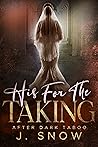 His for the Taking (After Dark Taboo)