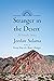 Stranger in the Desert by Jordan Salama