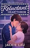 Book cover for The Reluctant Heartthrob (Chu's Restaurant #2)