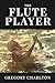 The Flute Player