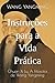 Instruções para a Vida Prática: Chuan Xi Lu, A Filosofia de Wang Yangming (Portuguese Edition)
