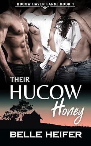Their Hucow Honey (Hucow Haven Bulls #1)