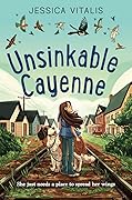 Unsinkable Cayenne