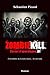 Zombiekill: Carnet d'apocal...