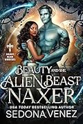 Beauty and the Alien Beast: Naxer