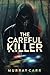 The Careful Killer