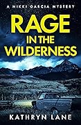 Rage in the Wilderness