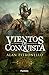 Vientos de conquista