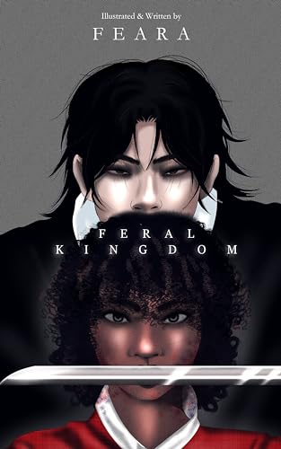 Feral Kingdom : Volume II (Kindle Edition)